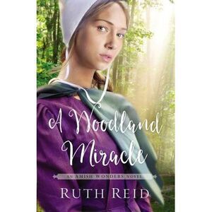 A Woodland Miracle -- Ruth Reid